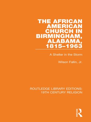 cover image of The African American Church in Birmingham, Alabama, 1815-1963